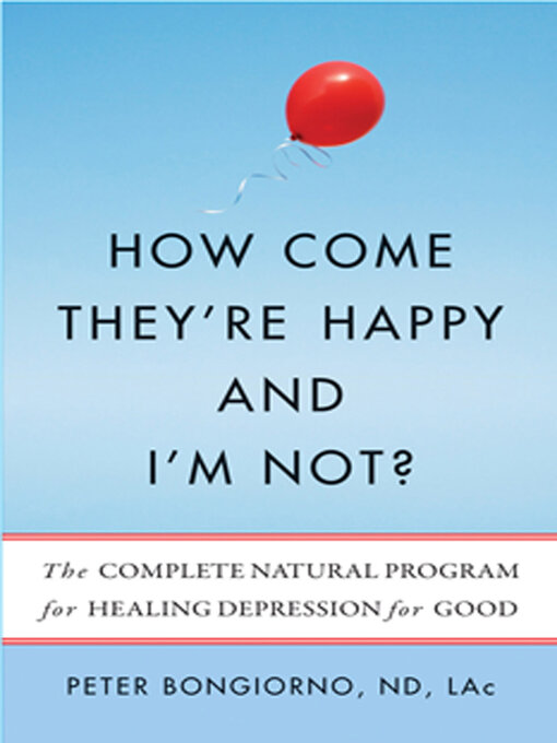 Title details for How Come They're Happy and I'm Not? by Peter Bongiorno - Available